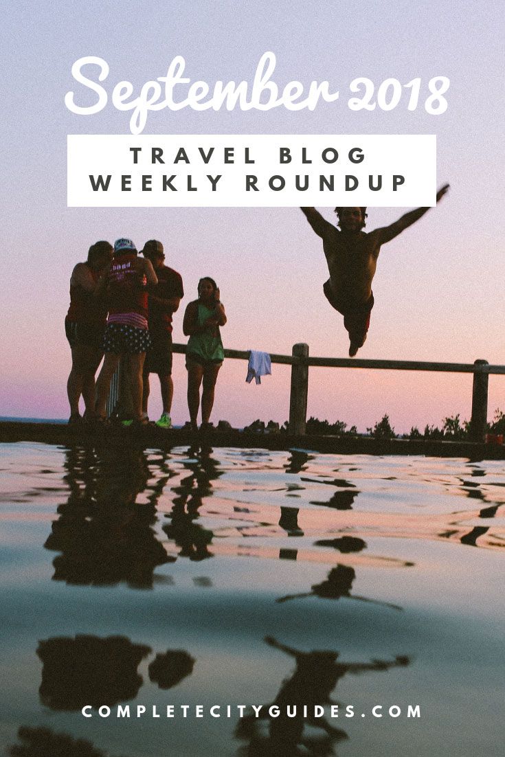 Travel Blog Weekly Roundup: September 24 2018