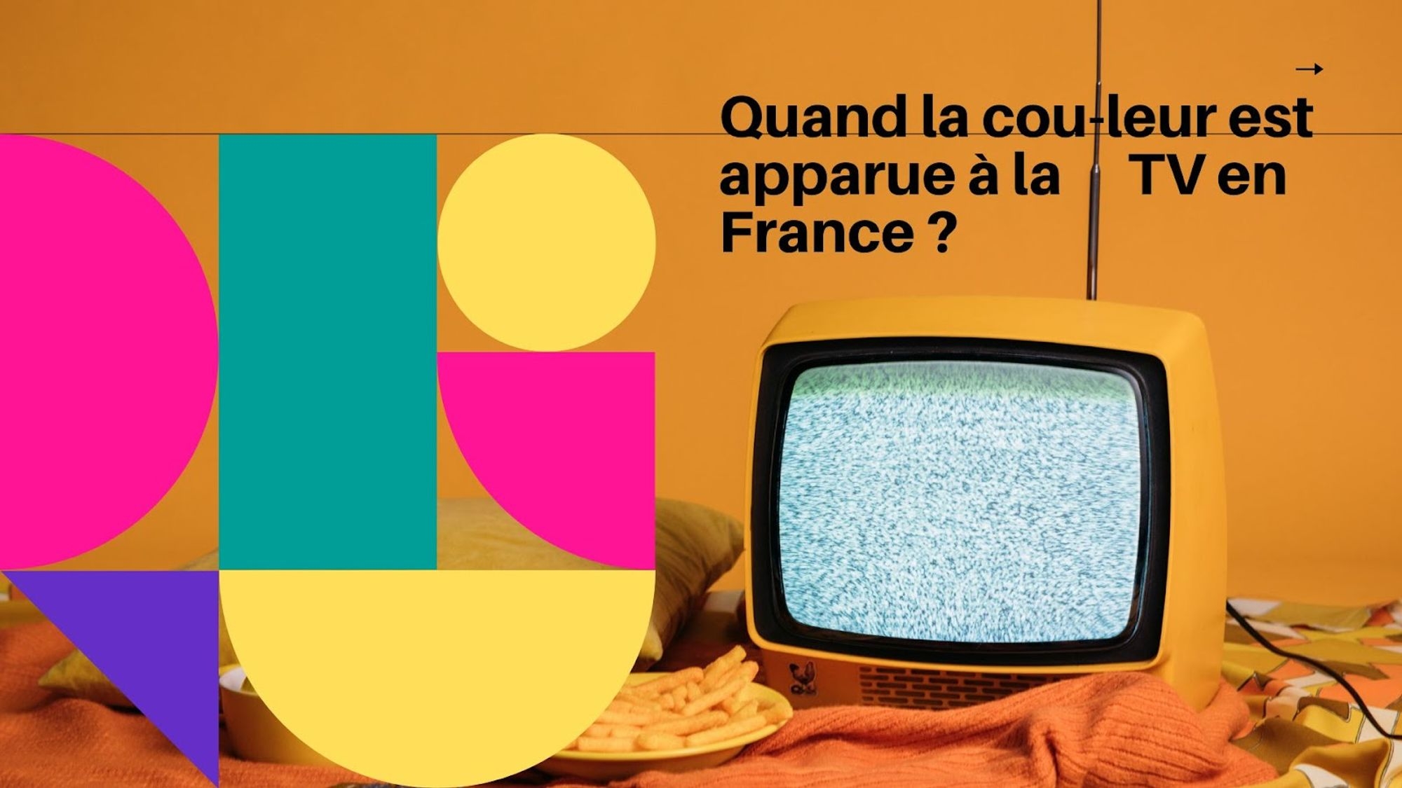 Quand est apparue la couleur à la TV française ?