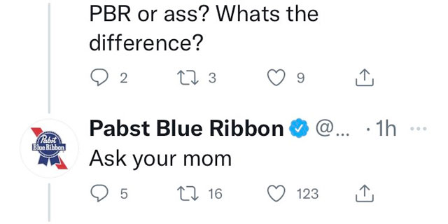 A tweet from the Official Pabst Blue Ribbon Twitter account saying, Ask Your Mom
