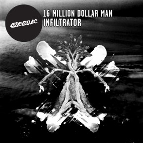 16 Million Dollar Man - Infiltrator