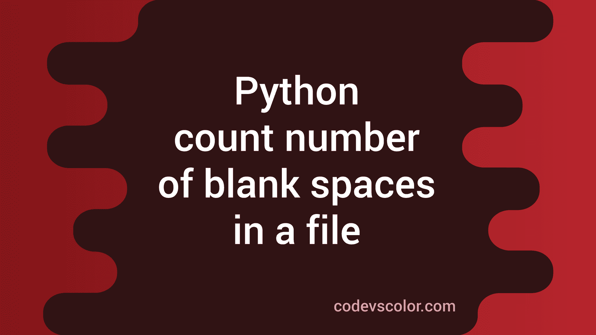 python-3-program-to-count-the-number-of-blank-spaces-in-a-file