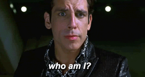 Derek Zoolander asking "Who am I?"