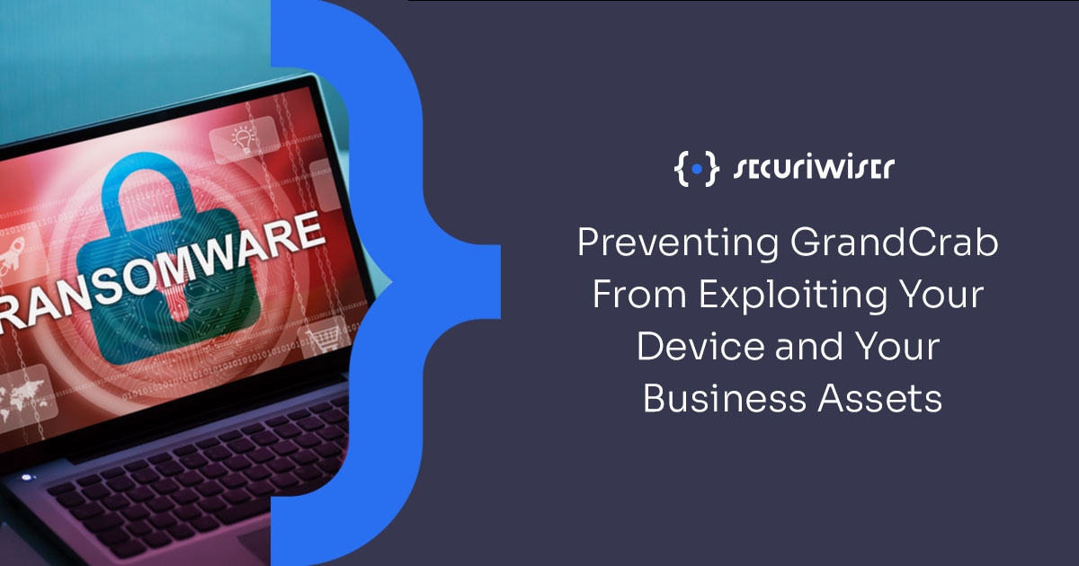 Preventing GrandCrab From Exploiting Your Device and Your Business Assets