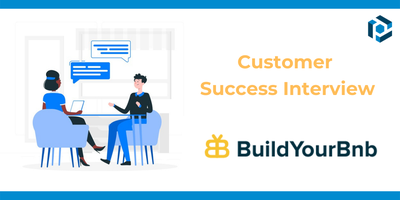Cover image for BuildYourBNB: Customer Success Interview
