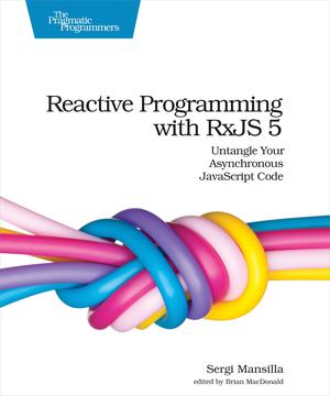 Reactive Programming with RxJS 5