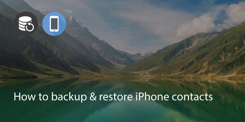 How To Backup & Restore iPhone Contacts