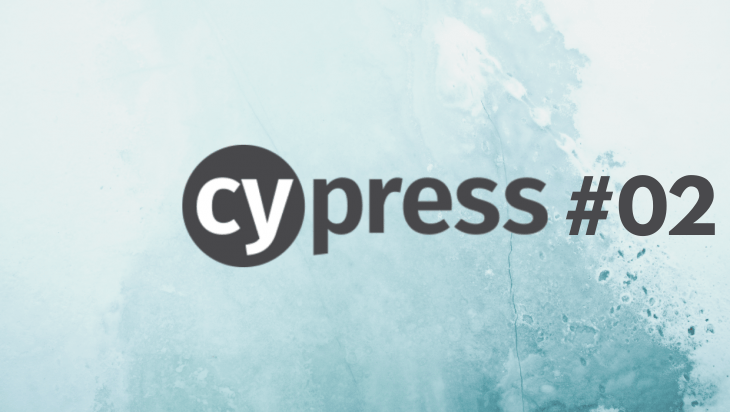 Cypress: Introdução aos testes End2End #02