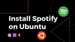 Install Spotify on Ubuntu 20.04 or Ubuntu-based distributions