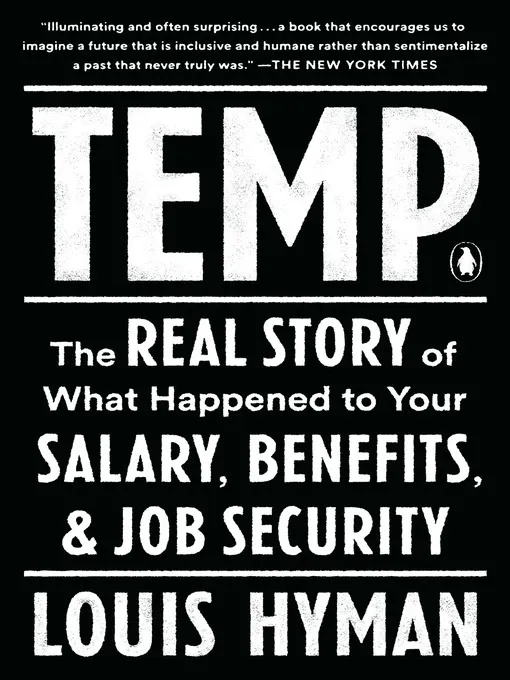 Temp: The real story of what happened to your salary, benefits and job security