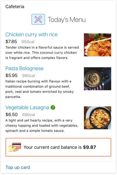 Digital Assistant Card showing a location-specific cafeteria menu to a user, as well as the user's cafeteria card balance