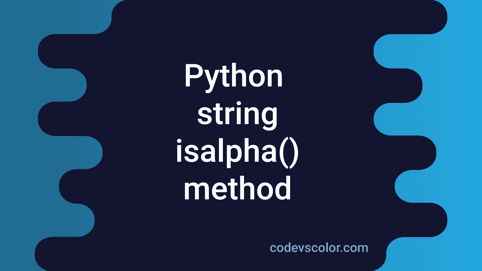 Python String Isalpha Method Explanation With Example Codevscolor 1933