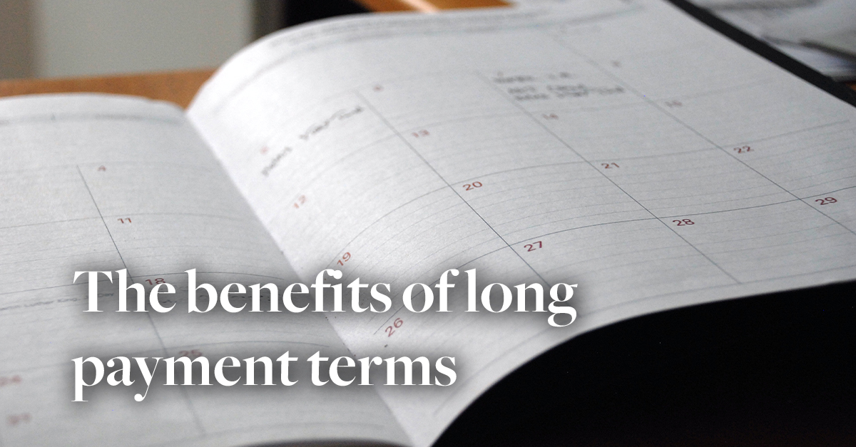 The benefits of long payment terms