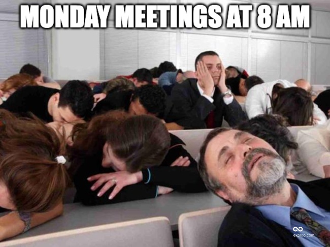 When meetings take place on Monday mornings