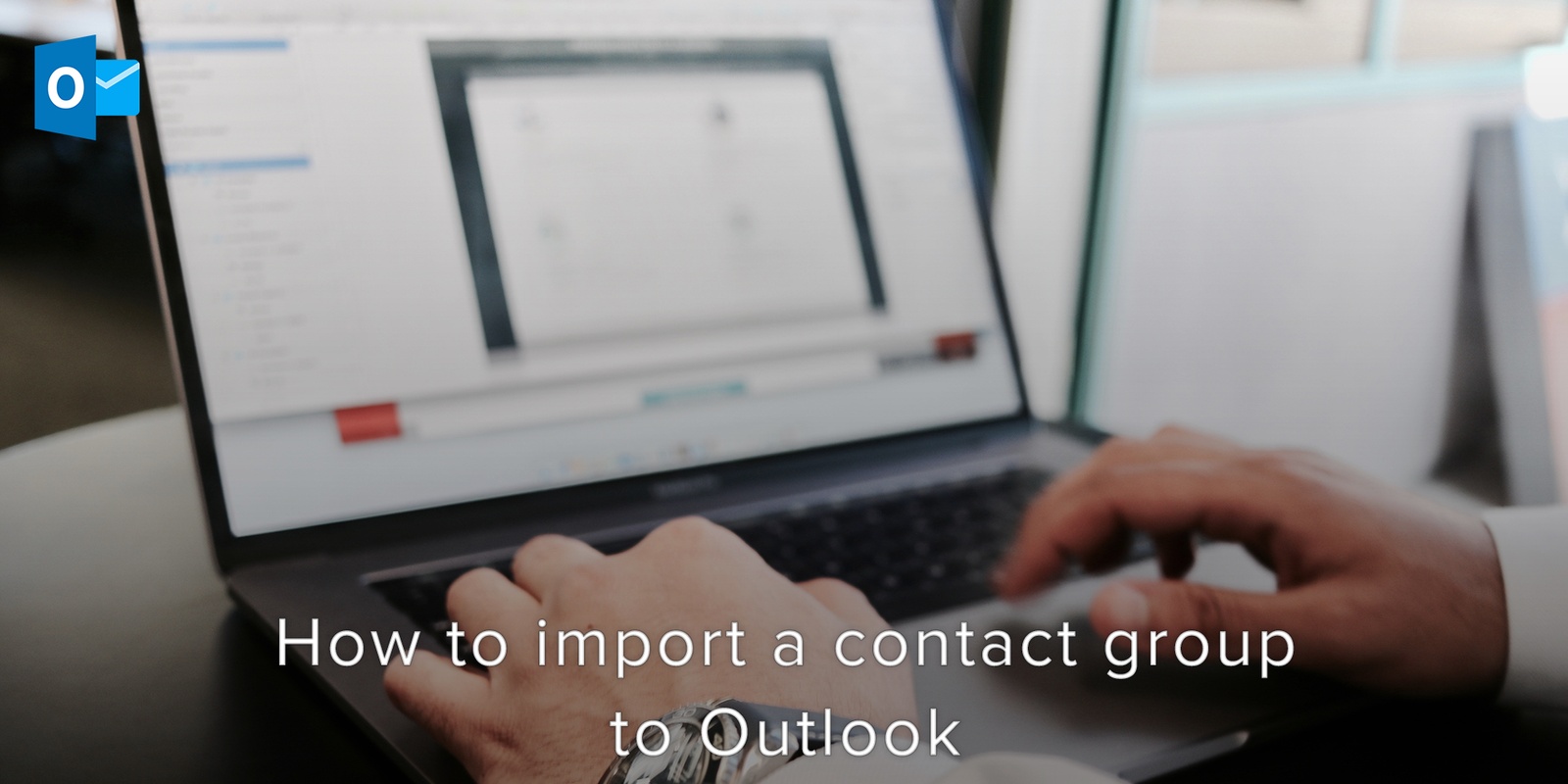 How To Import A Contact Group To Outlook Covve how-to-import-a-contact-group-to-outlook-covve