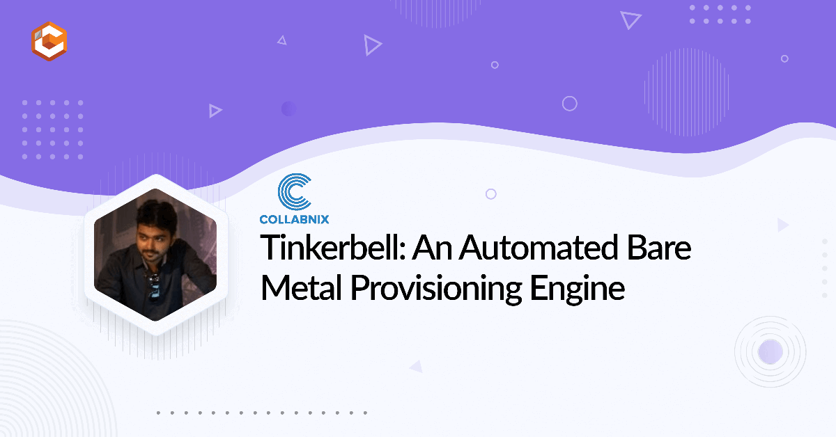 Tinkerbell: An Automated Bare Metal Provisioning Engine