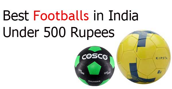Best footballs in India under 500 rupees