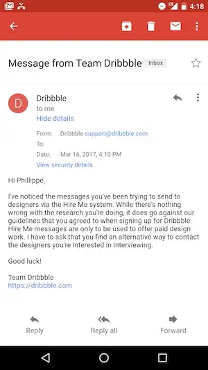 An email from Dribbble telling us to stop emailing designers through the Hire Me feature