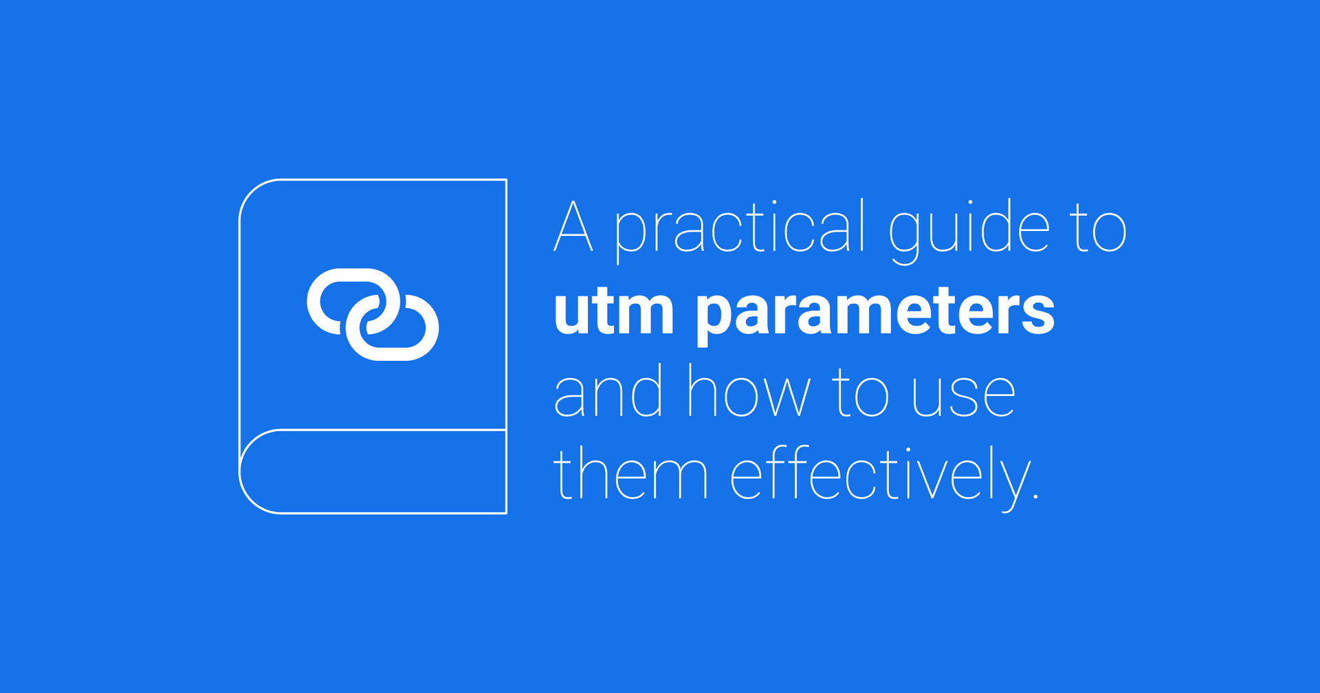 Understanding the basics of UTM parameters