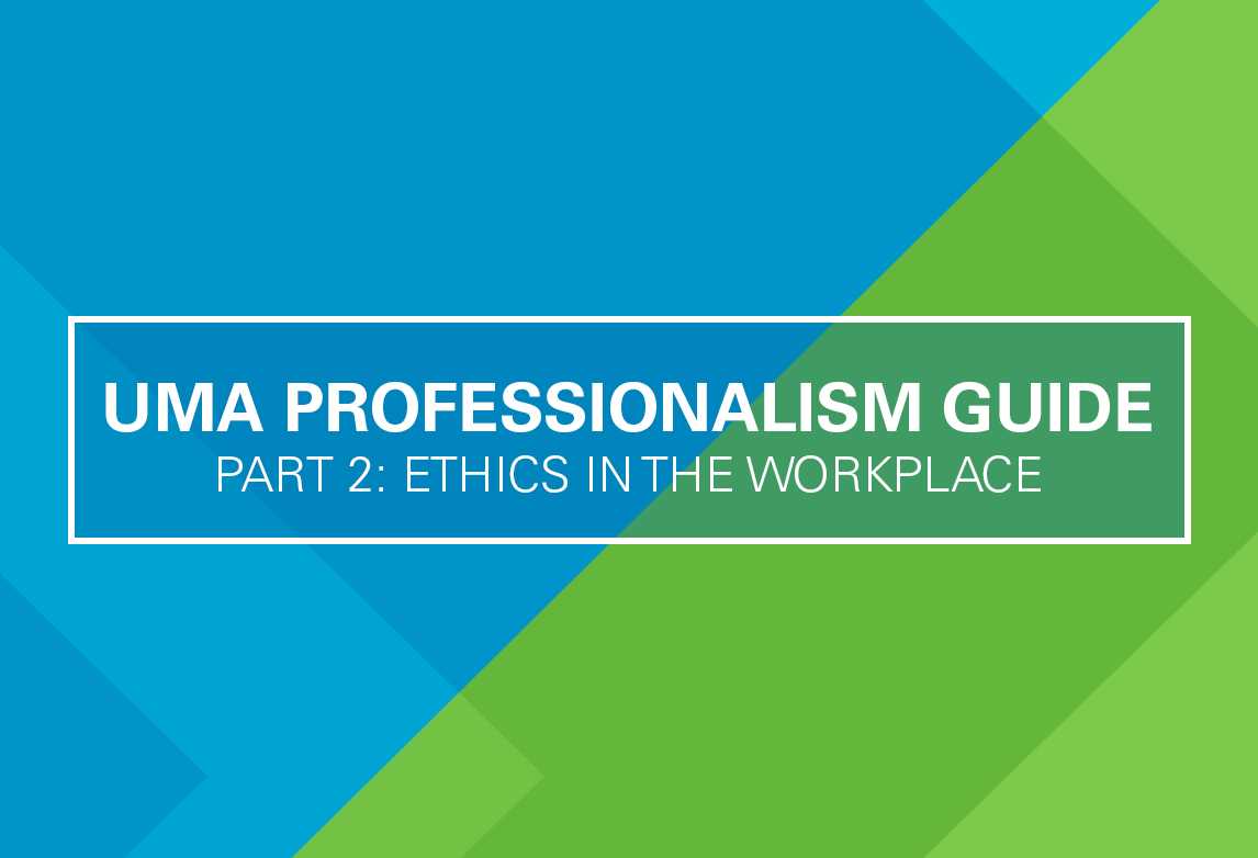 The Professionalism Guide Part 2:  Ethics