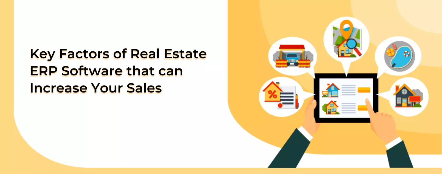 Key Factors of Real Estate ERP & CRM That Can Strengthen Your Sales