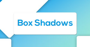 Featured image for post: Box-Shadows