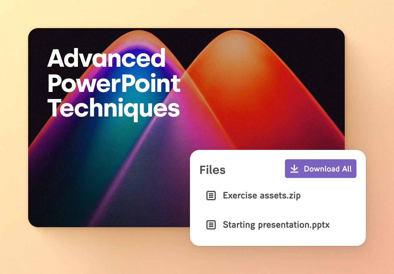 A presentation called 'Advanced PowerPoint Techniques'. A floating window on top showing 2 files: 'Exercise assets.zip' and 'Starting presentation.pptx'