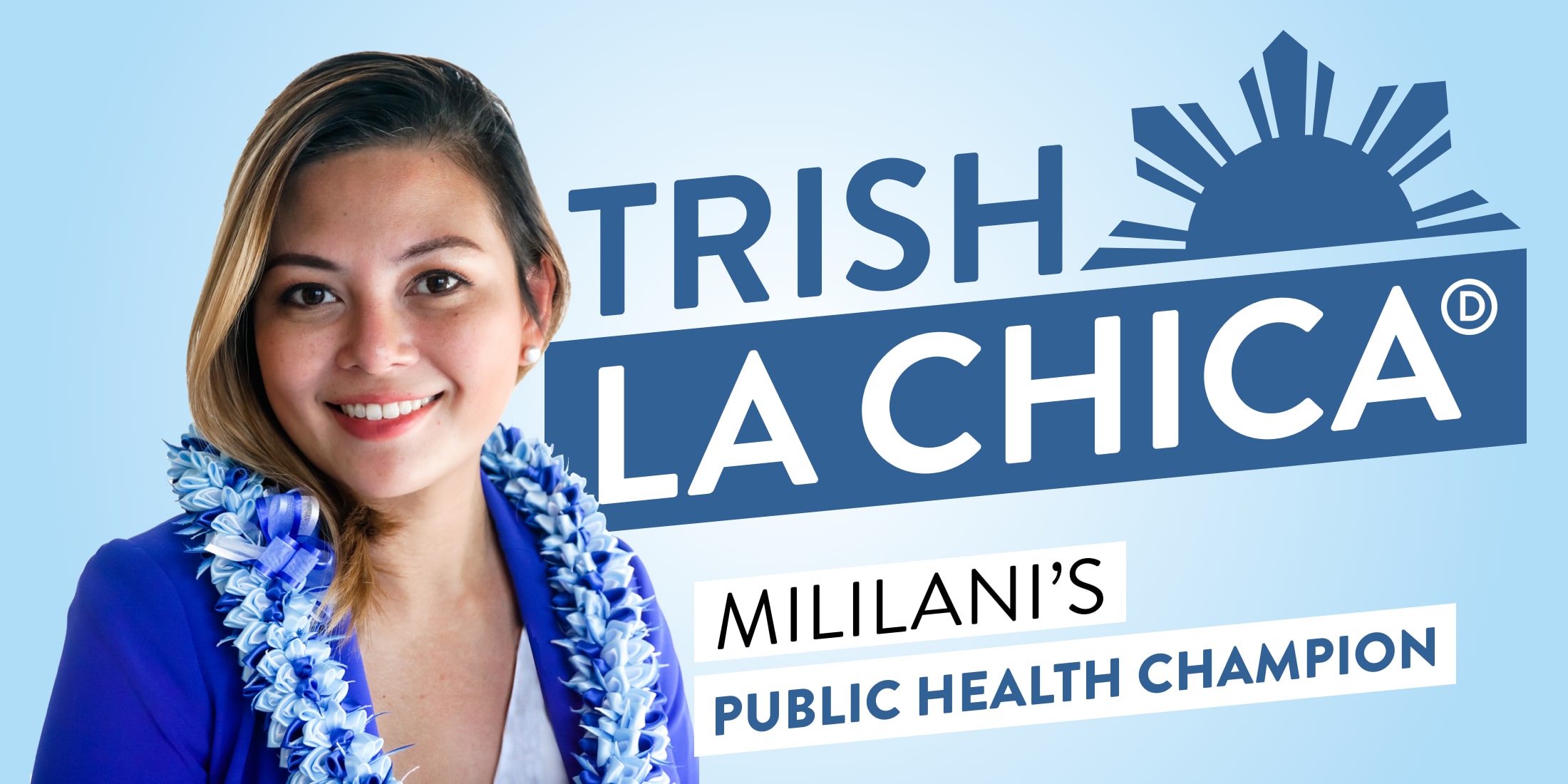 Trish La Chica for State Representative | Mililani's Public Health Champion