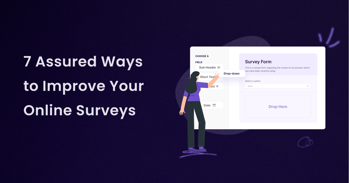 Seven assured ways to imporve your online surveys