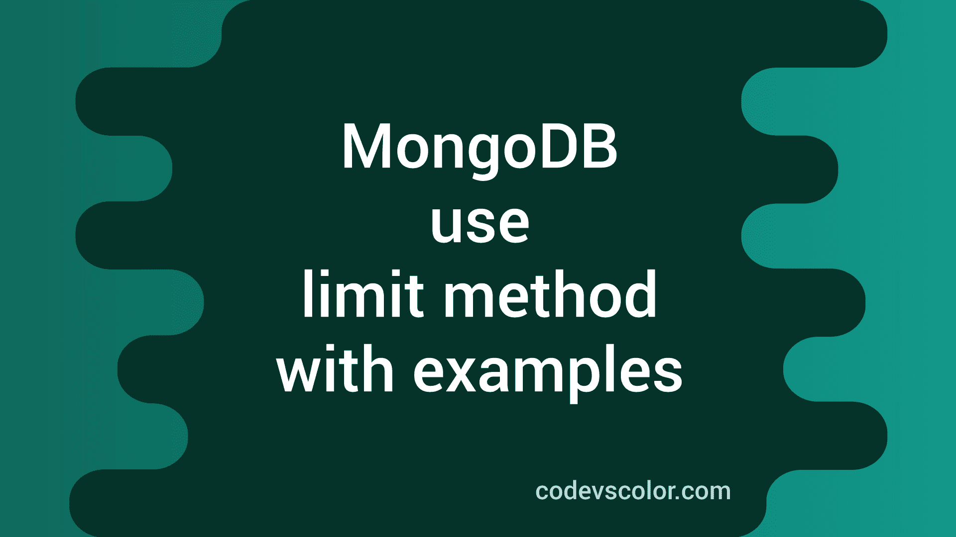 How To Use Limit Method In MongoDB With Examples CodeVsColor