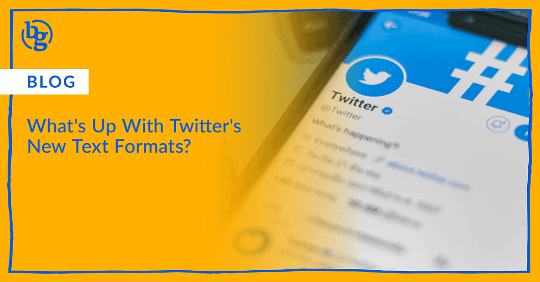 What's Up With Twitter's New Text Formats?