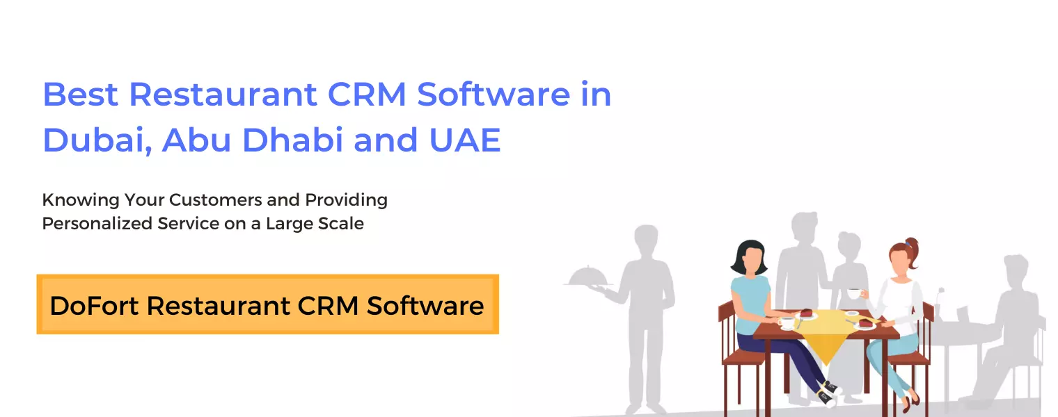 Best CRM Software for Restaurants in Dubai, Abu Dhabi and UAE