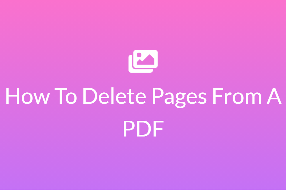  How To Delete Pages From A PDF