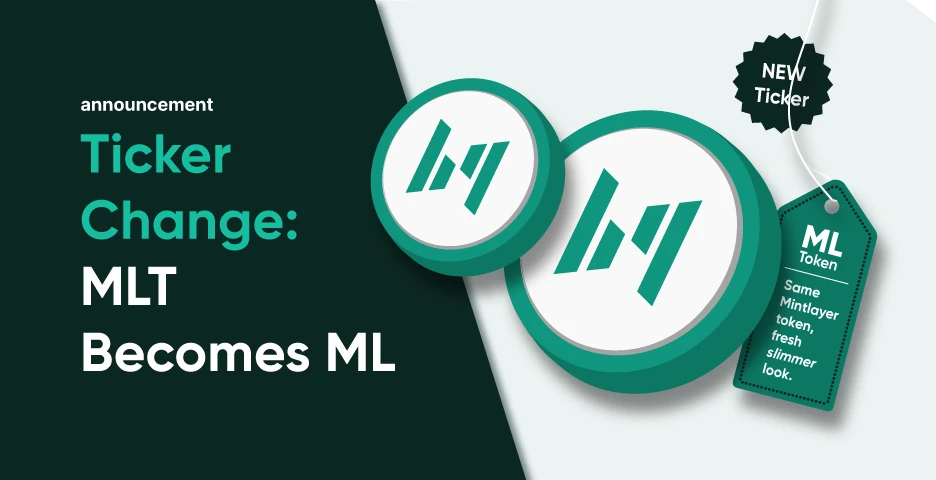  Mintlayer Token Ticker Is Changing From MLT to ML