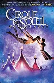 Cirque Du Soleil: Worlds Away