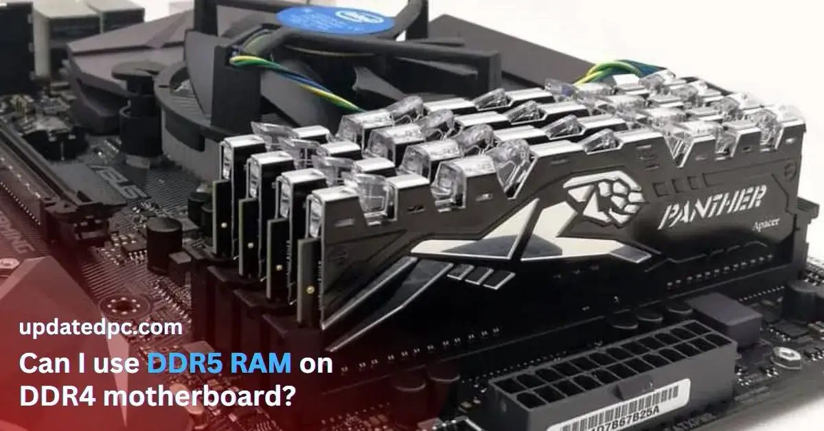 Can I use DDR5 RAM on DDR4 motherboard?