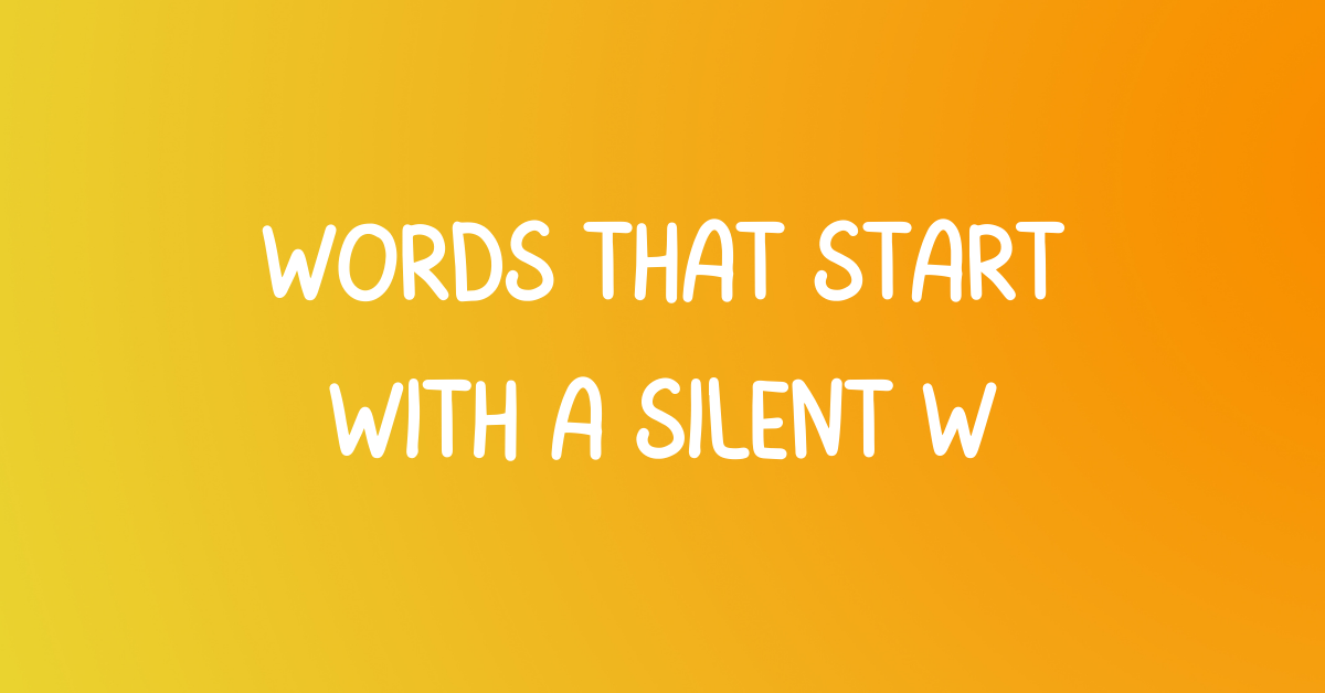 Words that start with a silent W