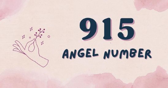 915 Angel Number - Meaning, Symbolism & Secrets