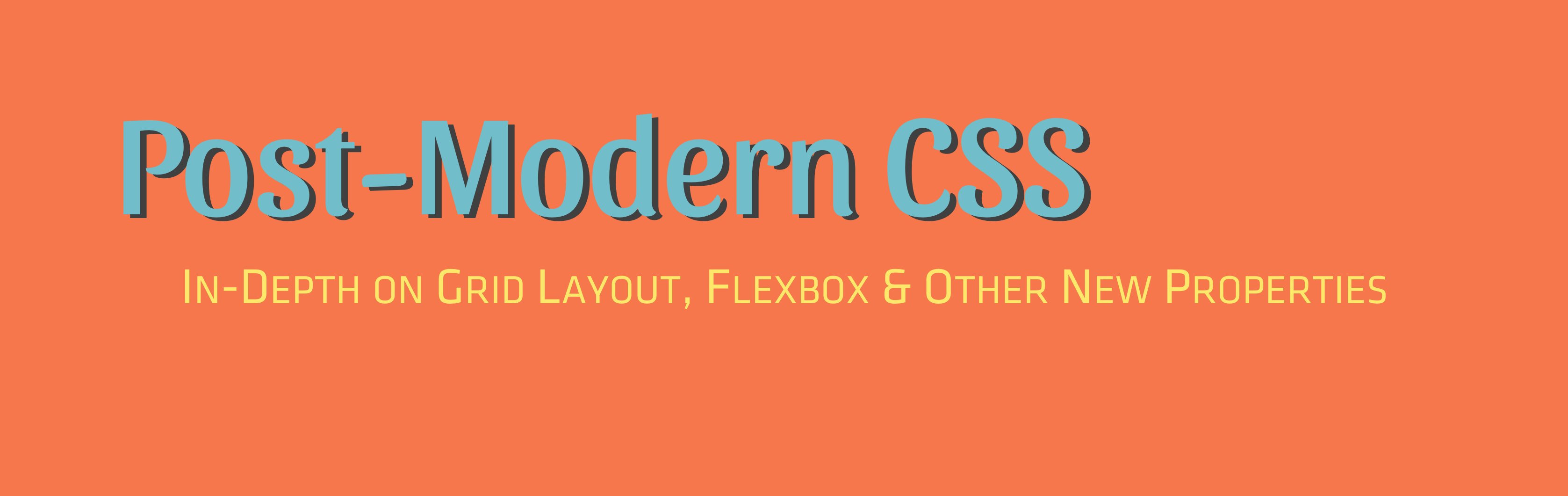 Post-Modern CSS Opening Slide