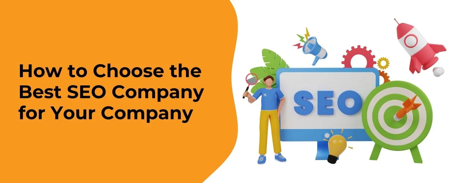 How to Choose an SEO Company For Your Company