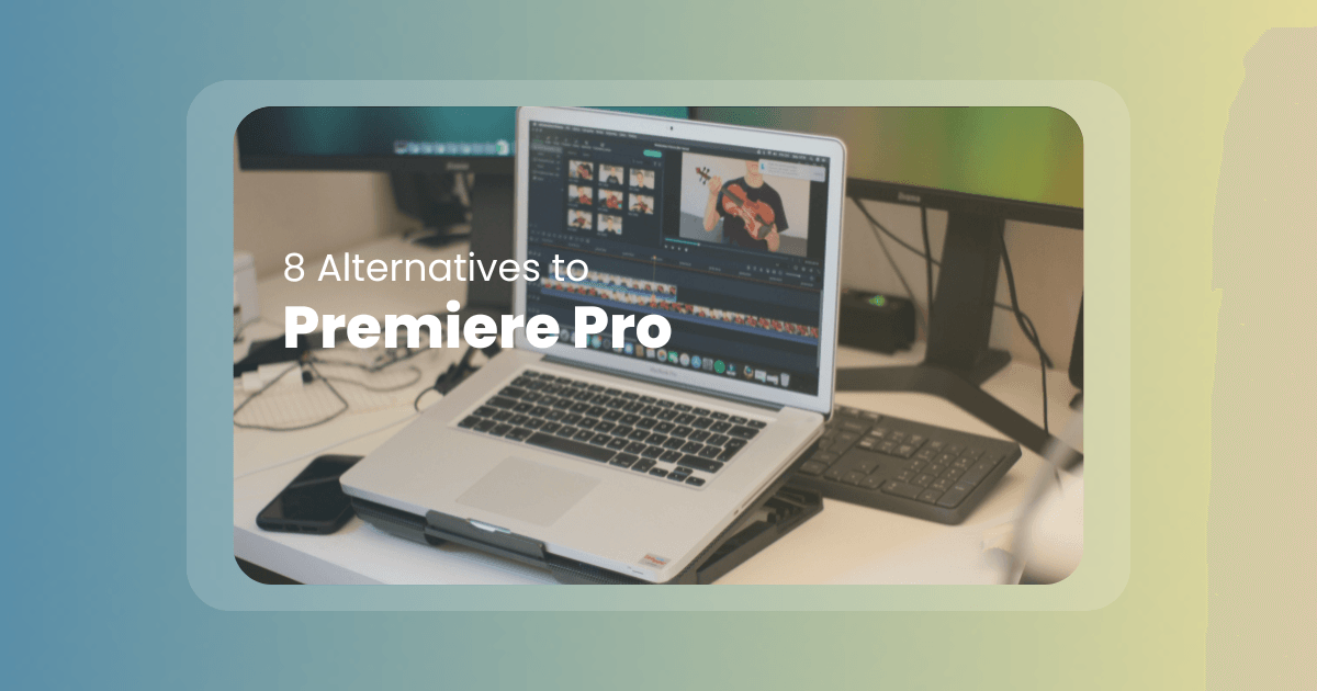 Top 8 Adobe Premiere Pro Alternatives  in 2023