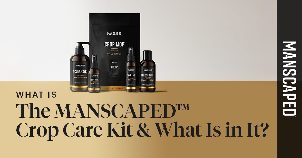 What Is the MANSCAPED™ Crop Care Kit & What Is in It?