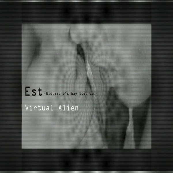 Est Nietzsche Gay Science single cover by Virtual Alien  and Old Nick