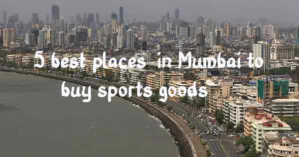 Best place to buy sports goods in Mumbai