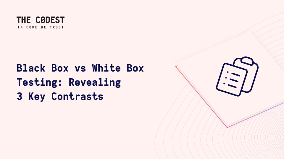 Uncover 3 Differences in Black Box vs White Box Testing - Image