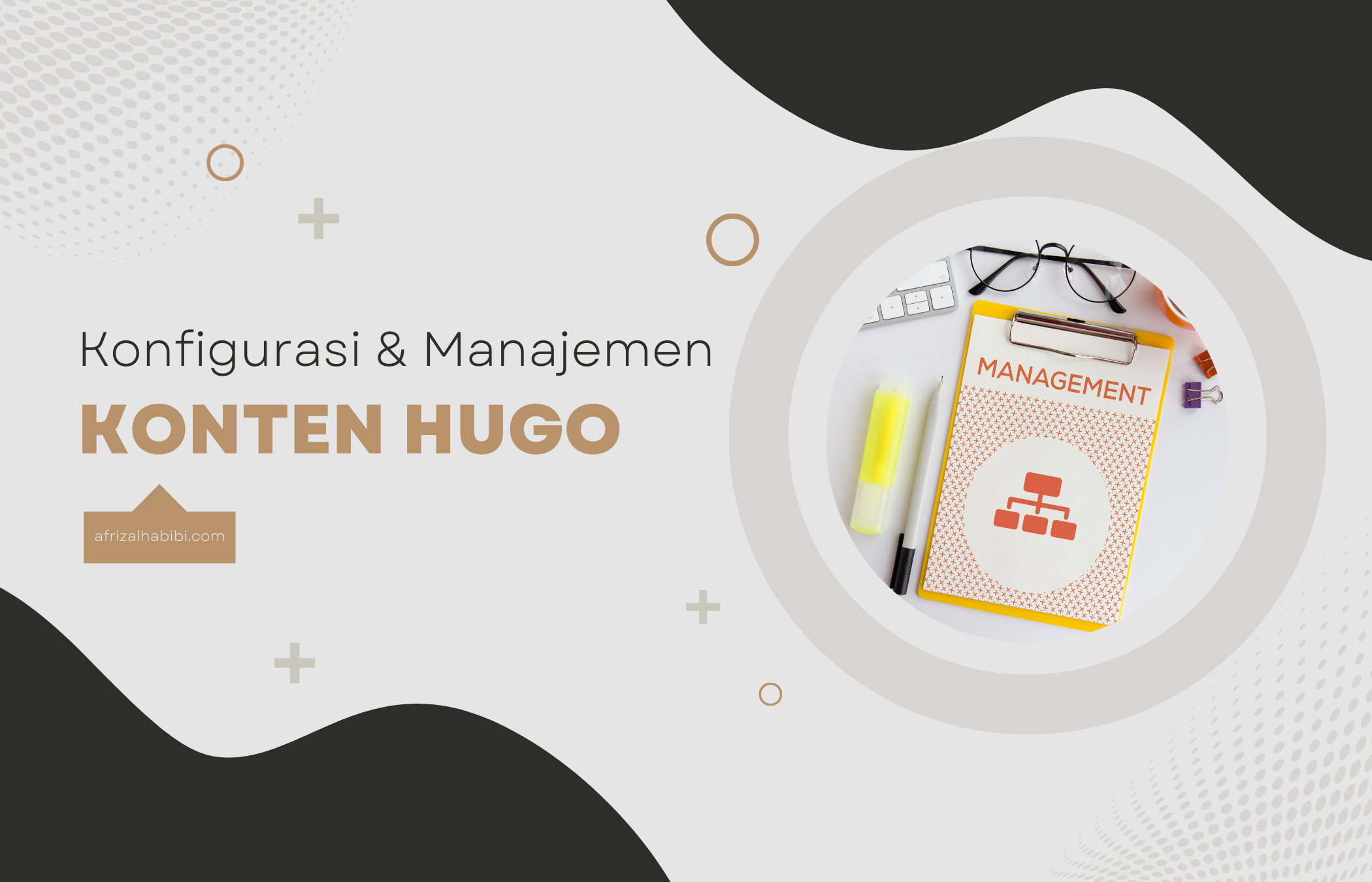 Konfigurasi dan Manajemen Konten Hugo