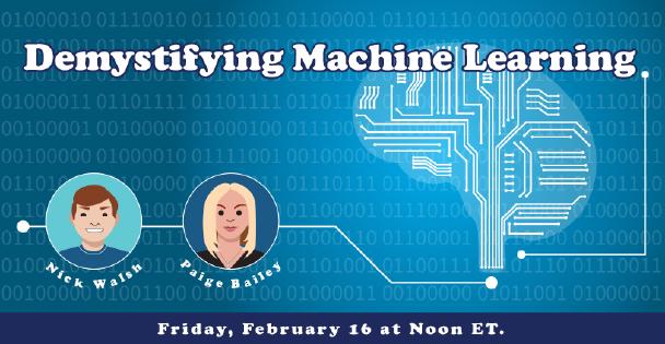 Banner for Demystifying Machine Learning