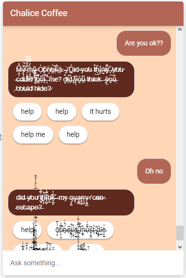 Chat screenshot. The chat bubbles are corrupted and asking for help. 