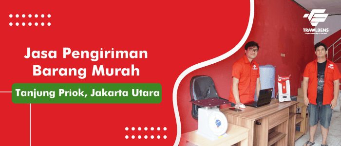 Jasa Pengiriman Barang Termurah di Tanjung Priok, Jakarta