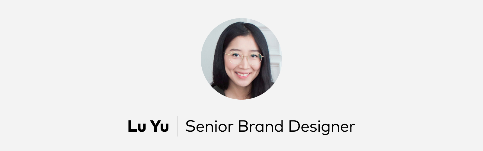 Lu Yu Senior Brand Designer Pitch