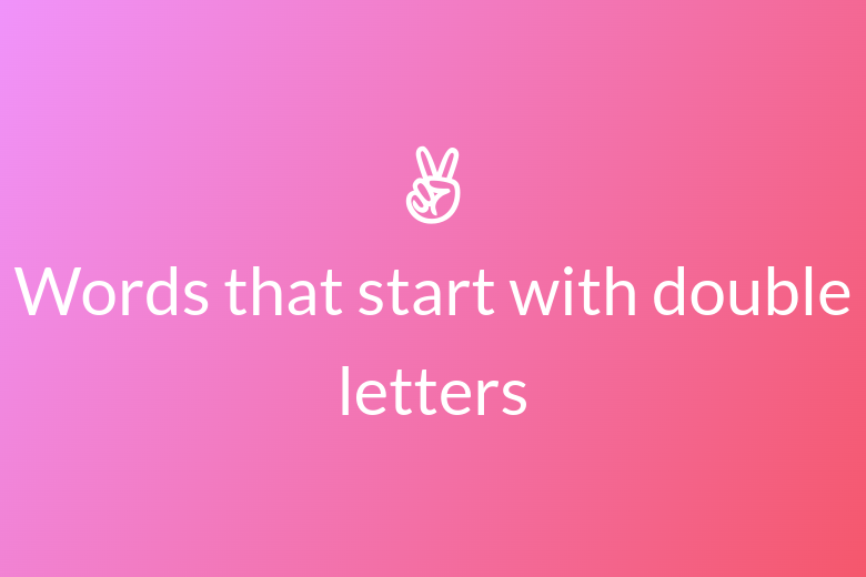 Words that start with double letters	